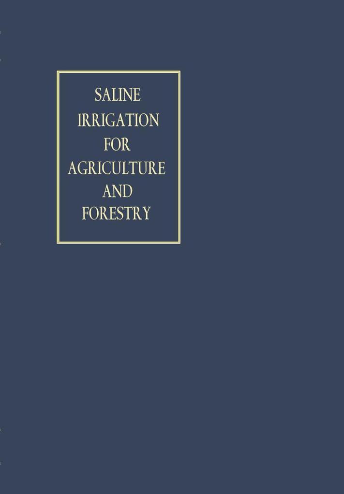 Saline Irrigation for Agriculture and Forestry
