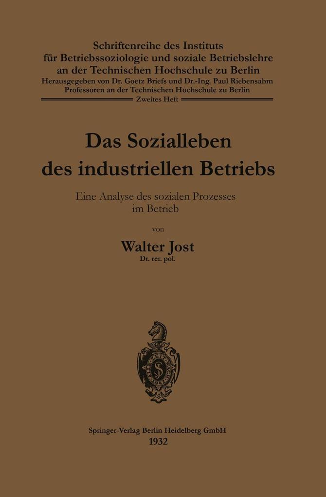 Das Sozialleben des industriellen Betriebs