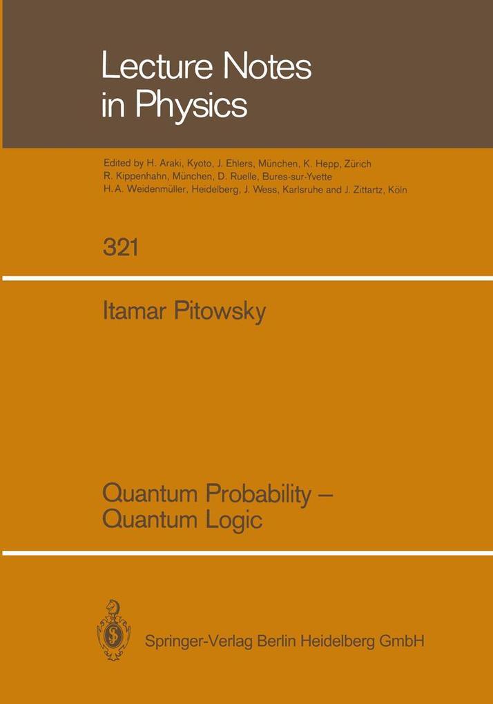 Quantum Probability - Quantum Logic