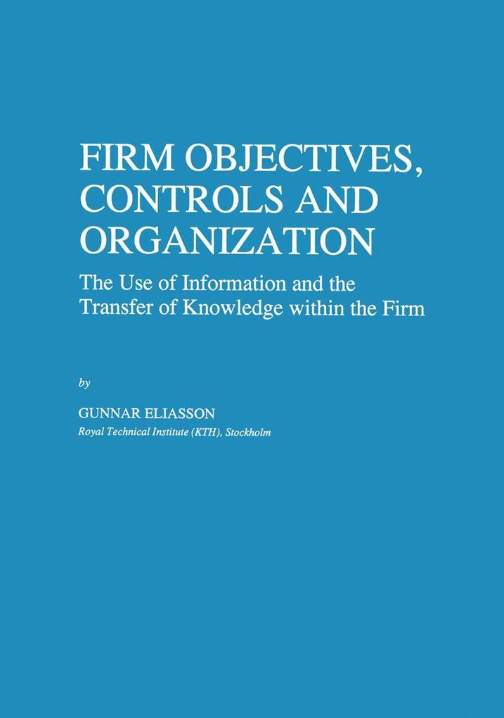 Firm Objectives Controls and Organization