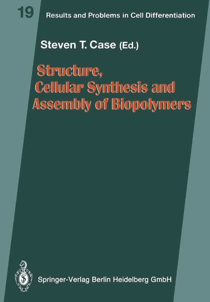 Structure Cellular Synthesis and Assembly of Biopolymers