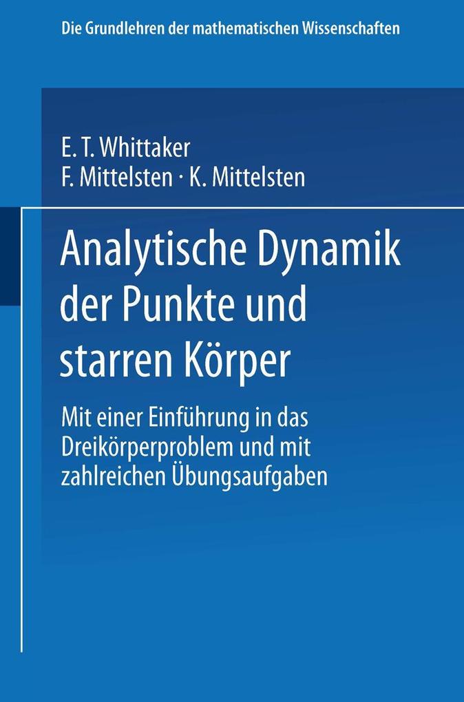 Analytische Dynamik der Punkte und Starren Körper