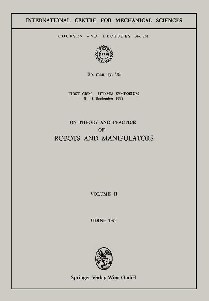 On Theory and Practice of Robots and Manipulators