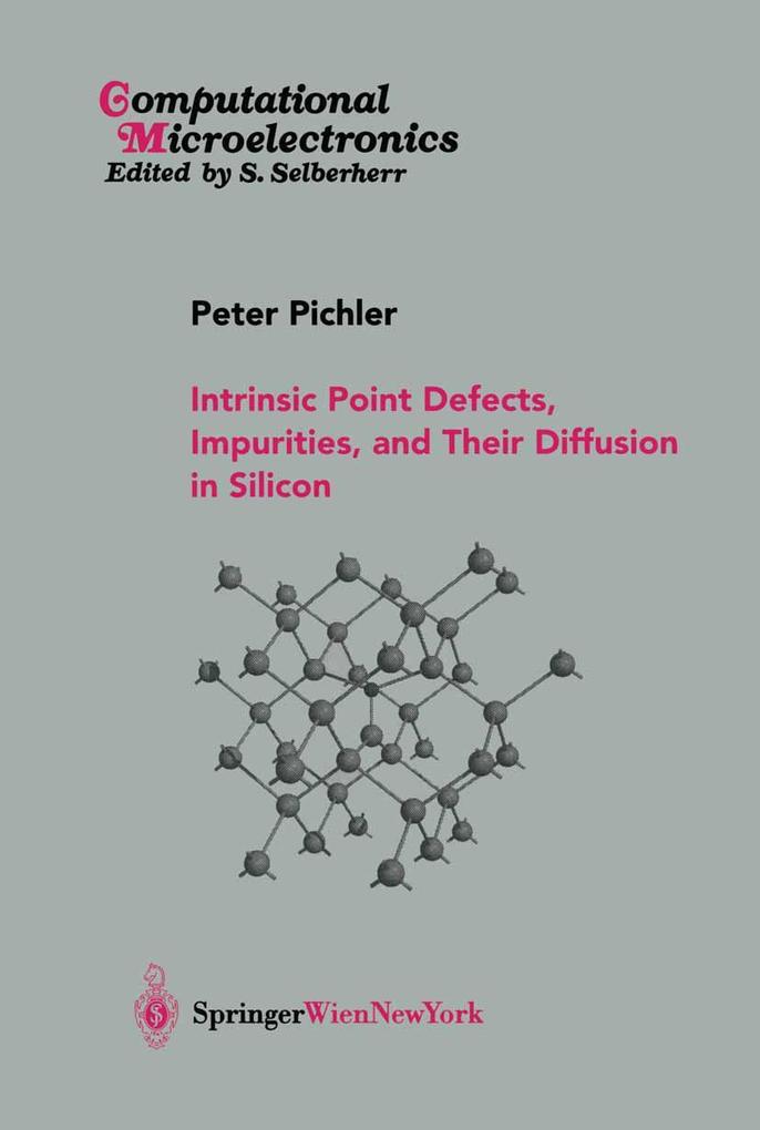 Intrinsic Point Defects Impurities and Their Diffusion in Silicon