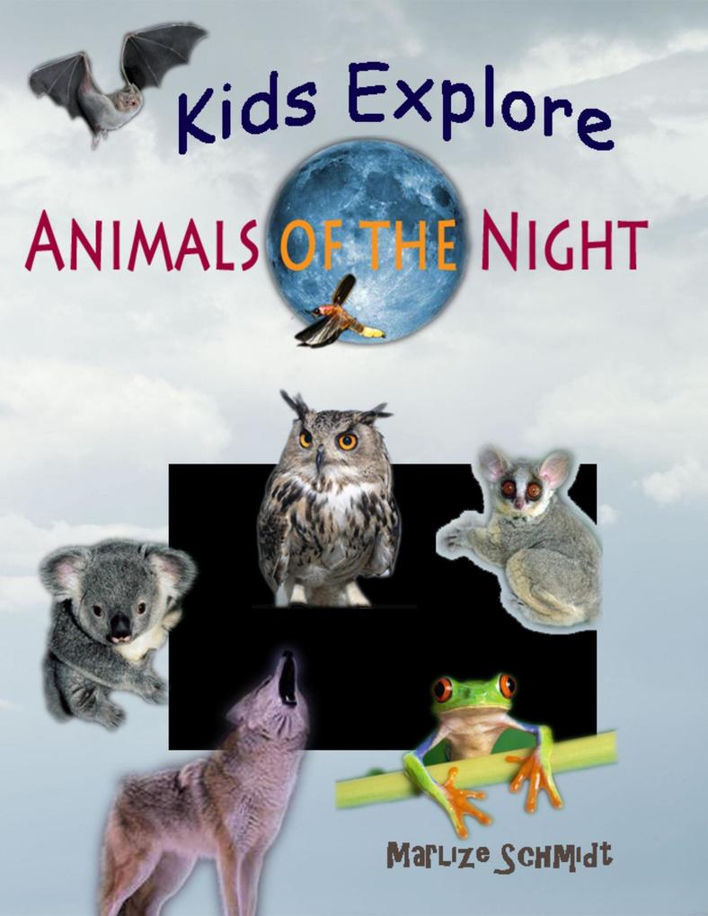 Kids Explore: Animals of the Night