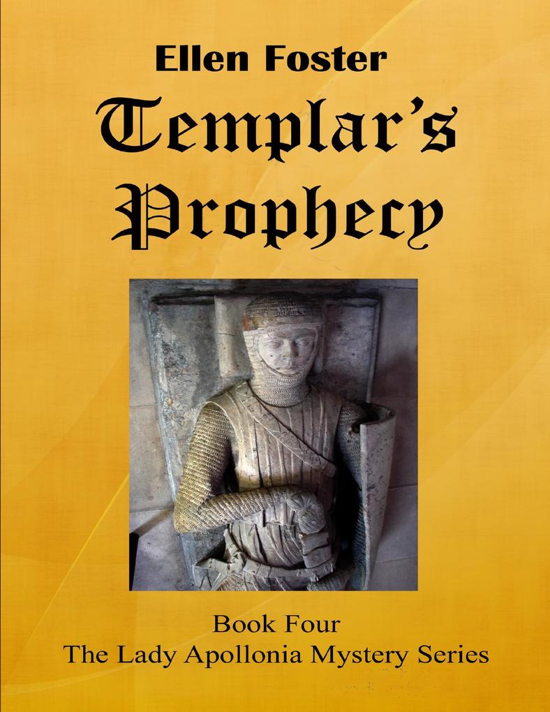 Templar‘s Prophecy: The Lady nia Mystery Series Book Four