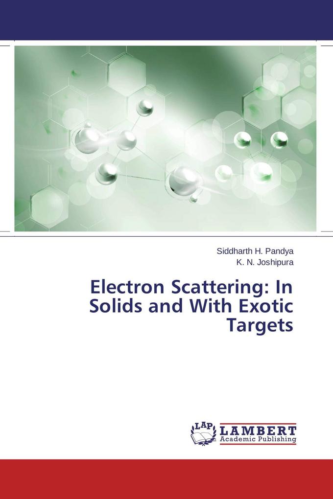 Electron Scattering: In Solids and With Exotic Targets