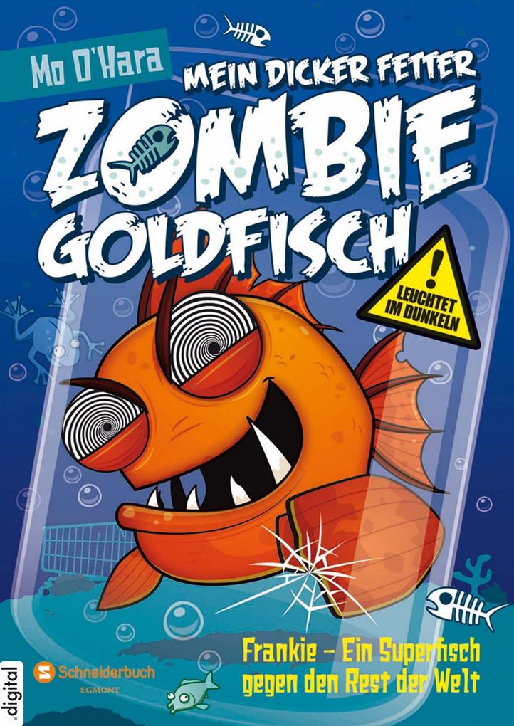 Mein dicker fetter Zombie-Goldfisch Band 06
