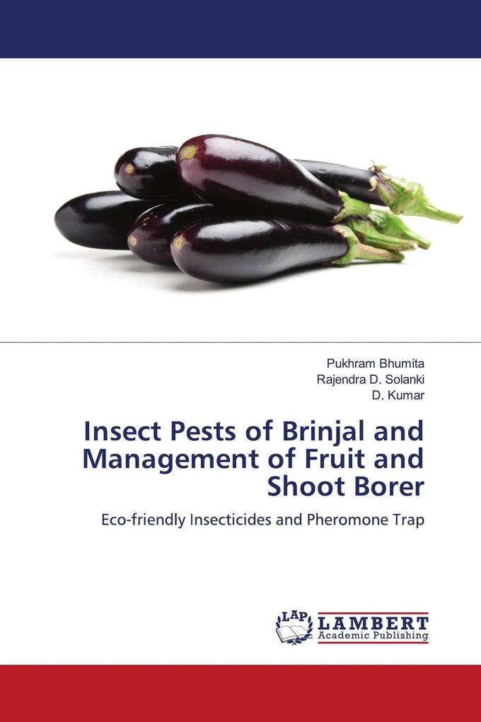 Insect Pests of Brinjal and Management of Fruit and Shoot Borer