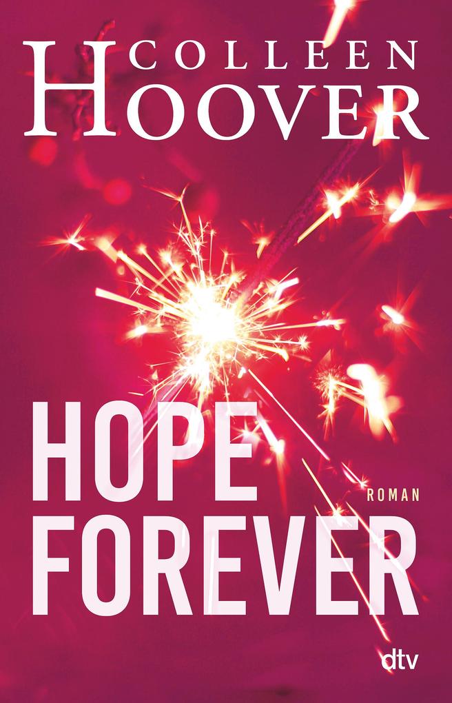 Hope Forever: Roman | Die deutsche Ausgabe von ›Hopeless‹ (Sky & Dean-Reihe, Band 1) - Bild 4