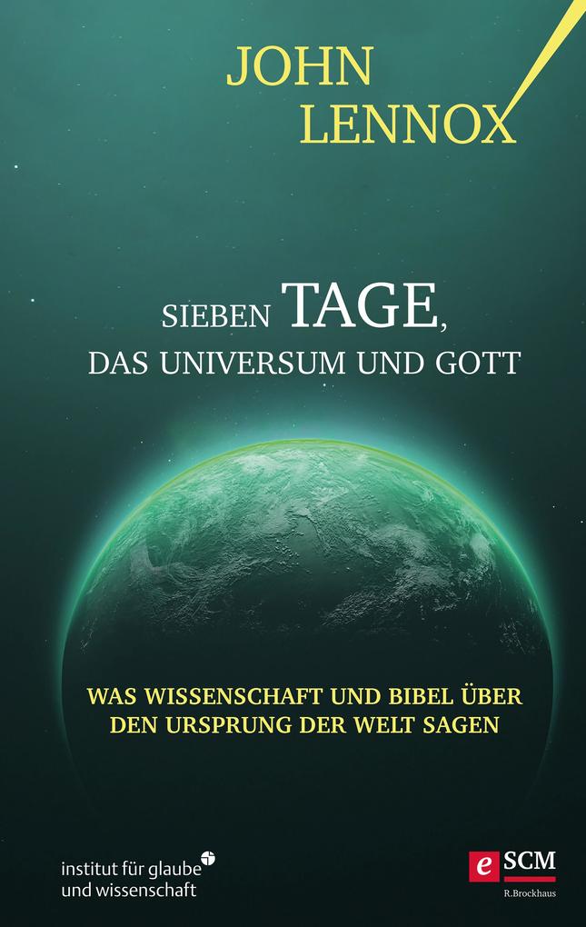 Sieben Tage das Universum und Gott