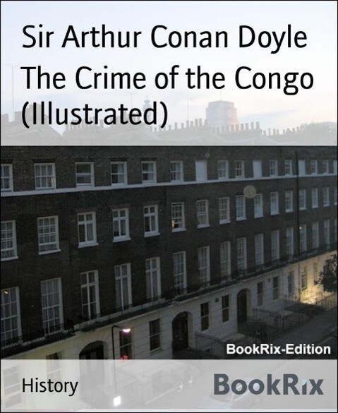 The Crime of the Congo (Illustrated)