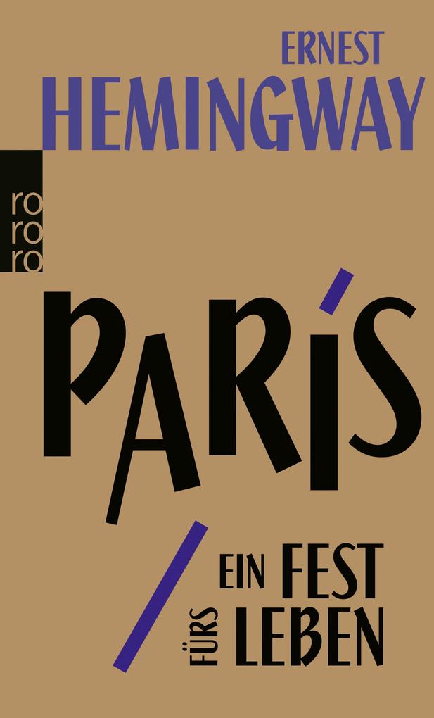 Paris ein Fest fürs Leben