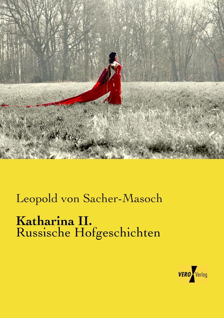 Katharina II. - Leopold Von Sacher-Masoch