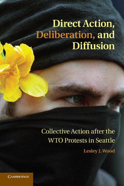 Direct Action Deliberation and Diffusion