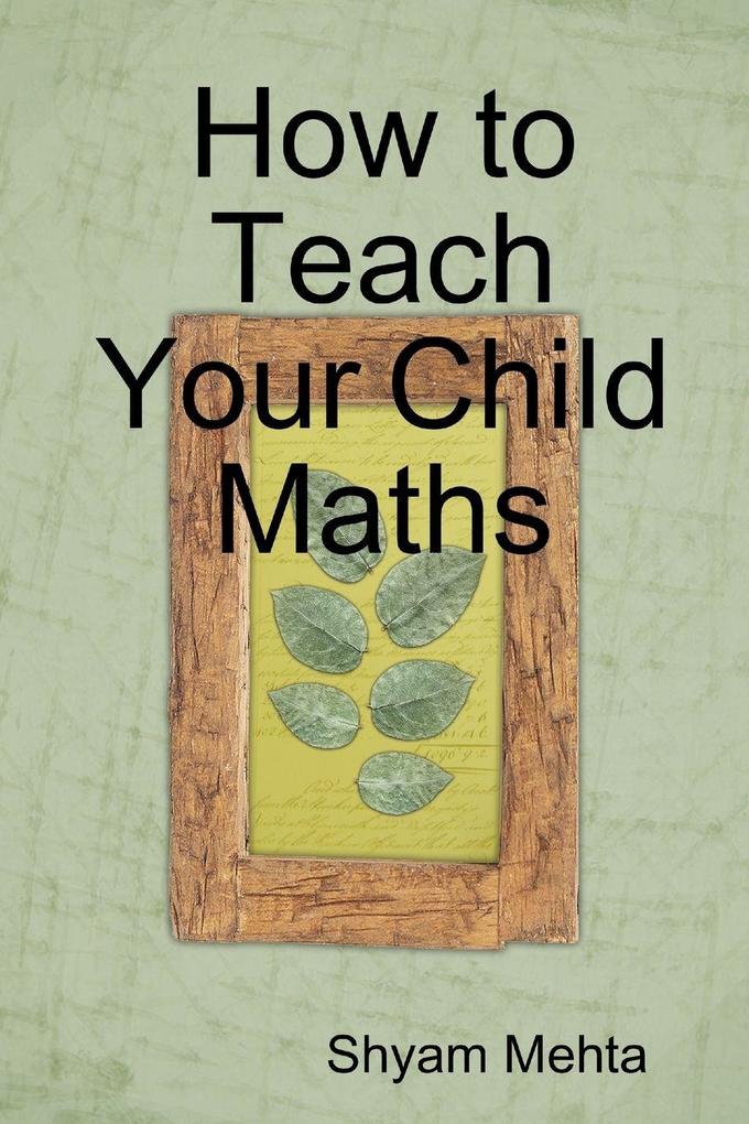 How to Teach Your Child Maths