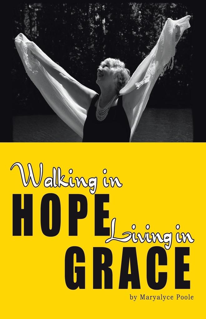 Walking in Hope Living in Grace