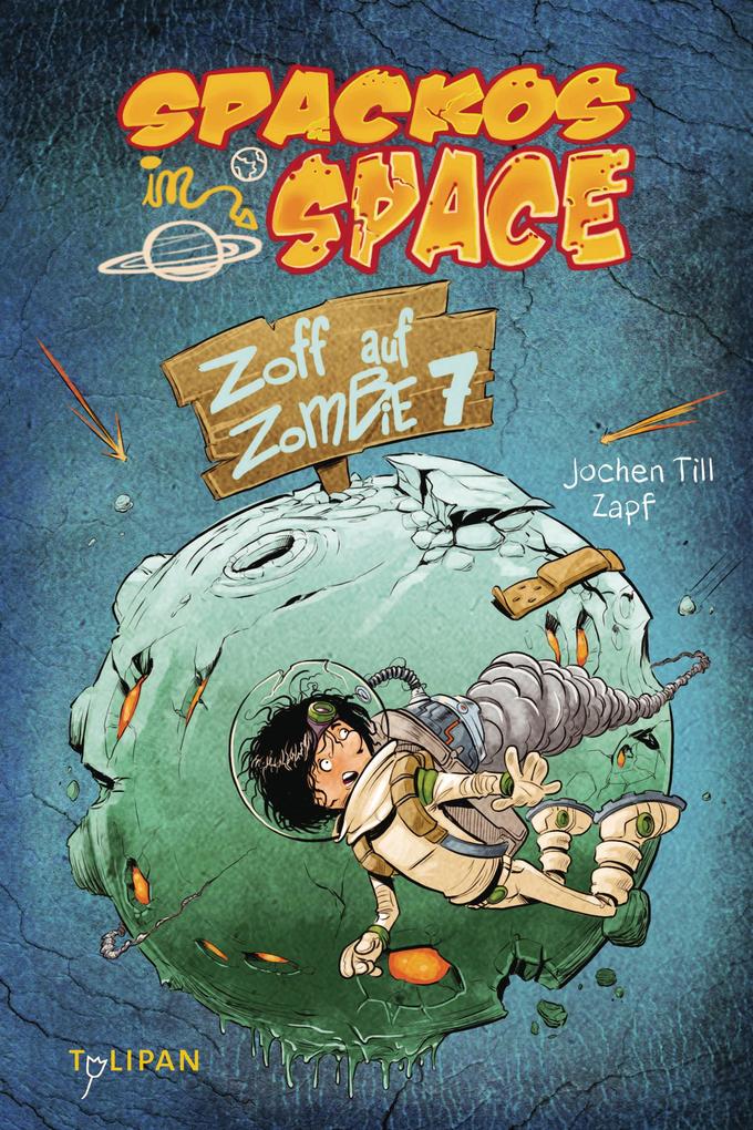 Image of Spackos in Space - Zoff auf Zombie 7