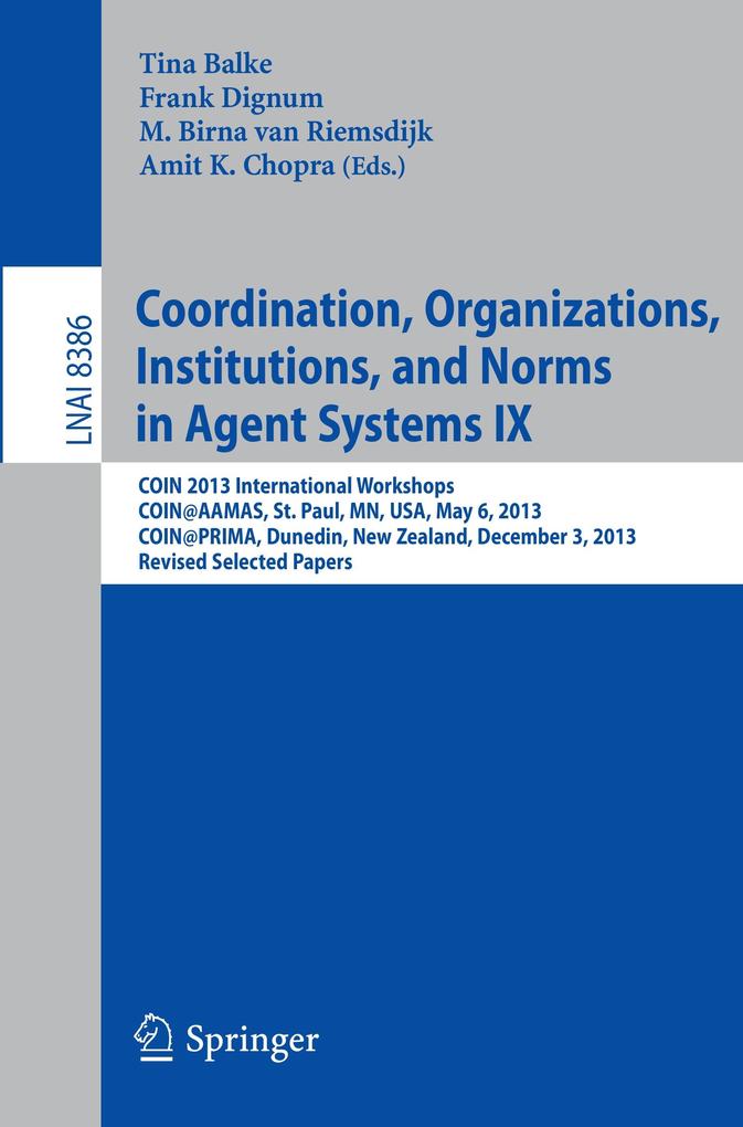 Coordination Organizations Institutions and Norms in Agent Systems IX