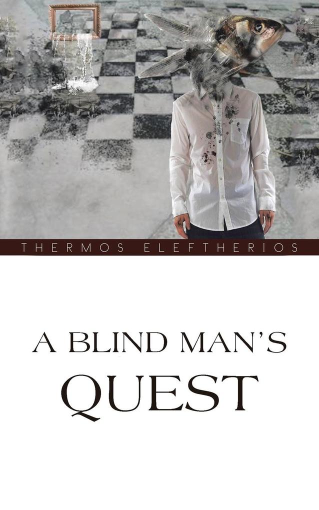 A Blind Man‘s Quest