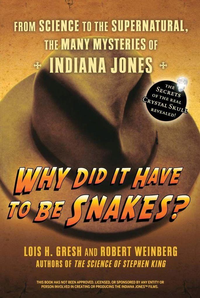 Why Did It Have to Be Snakes