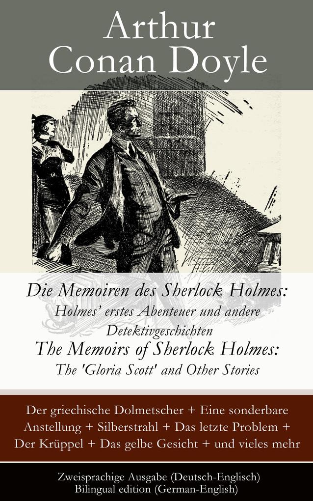 Die Memoiren des Sherlock Holmes: Holmes‘ erstes Abenteuer und andere Detektivgeschichten