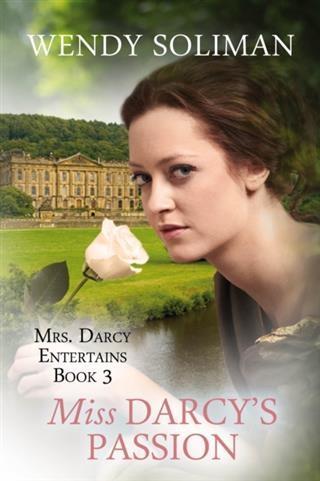 Miss Darcy‘s Passion