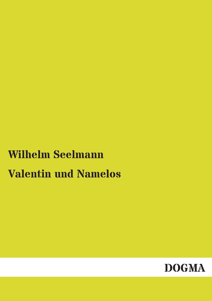 Valentin und Namelos