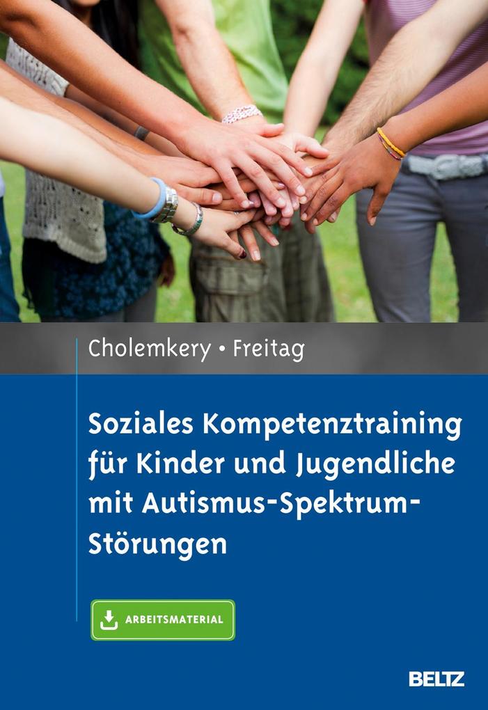 Soziales Kompetenztraining Fur Kinder Und Jugendliche Mit Autismus Spektrum Storungen Buch Hannah Cholemkery Christine M Freitag