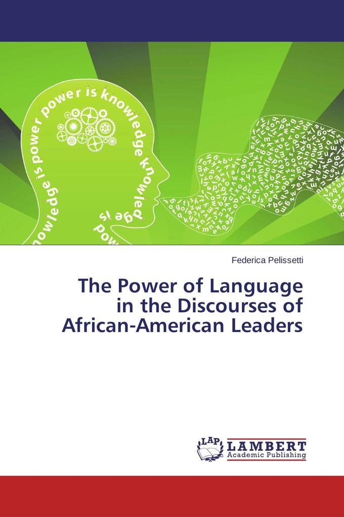 The Power of Language in the Discourses of African-American Leaders