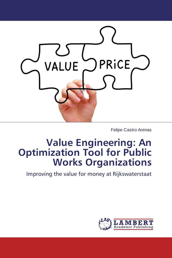 Value Engineering: An Optimization Tool for Public Works Organizations