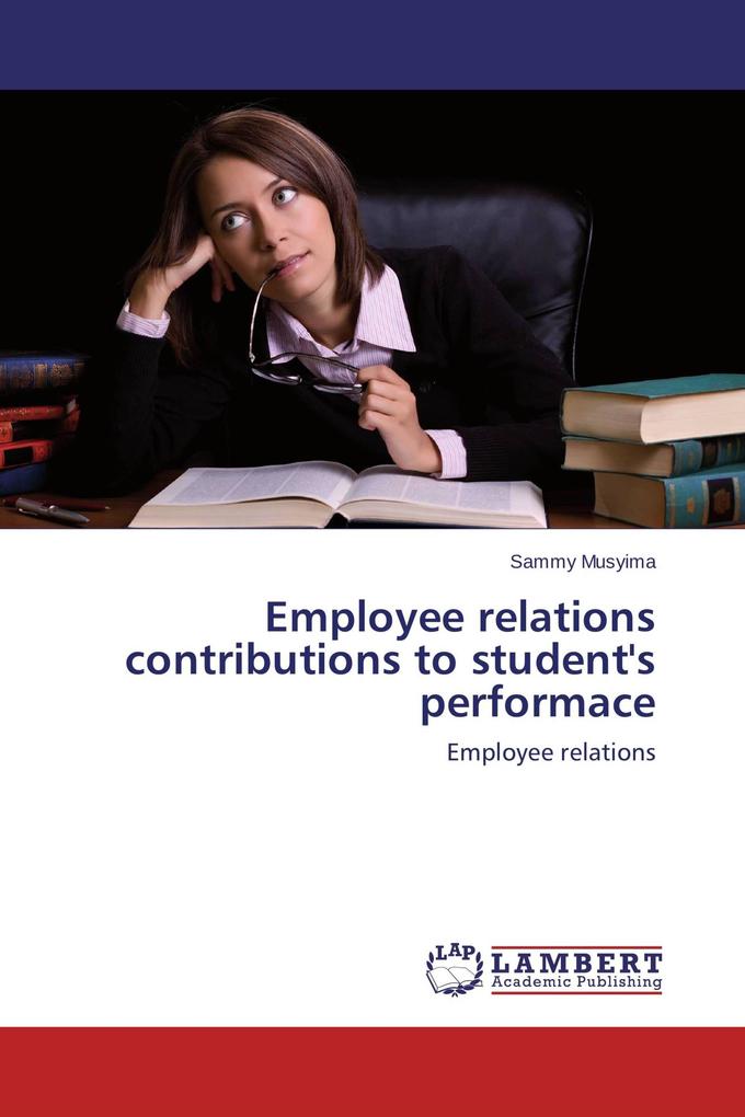 Employee relations contributions to student's performace