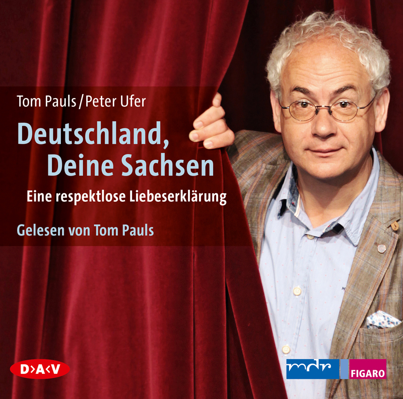 Deutschland Deine Sachsen. Eine respektlose Liebeserklärung2 Audio-CD