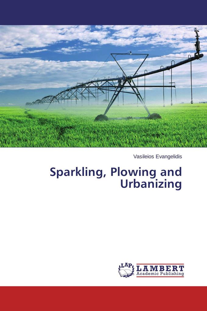 Sparkling Plowing and Urbanizing