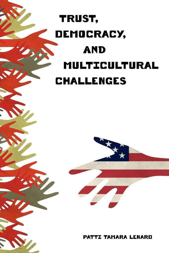 Trust Democracy and Multicultural Challenges