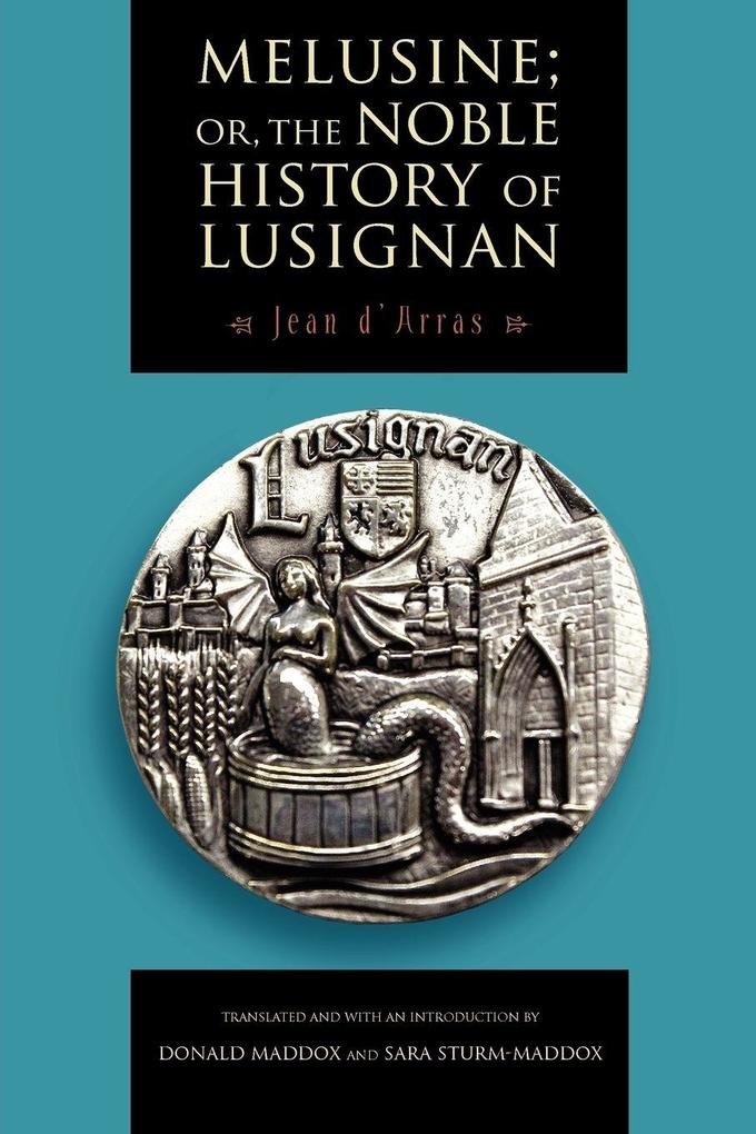Melusine; or The Noble History of Lusignan