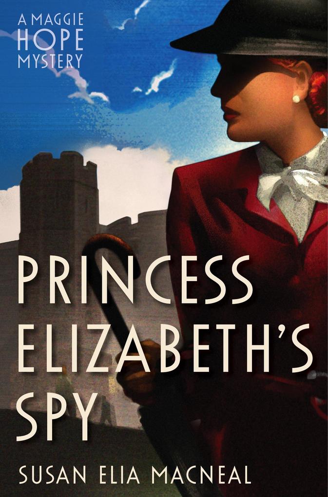 Princess Elizabeth‘s Spy