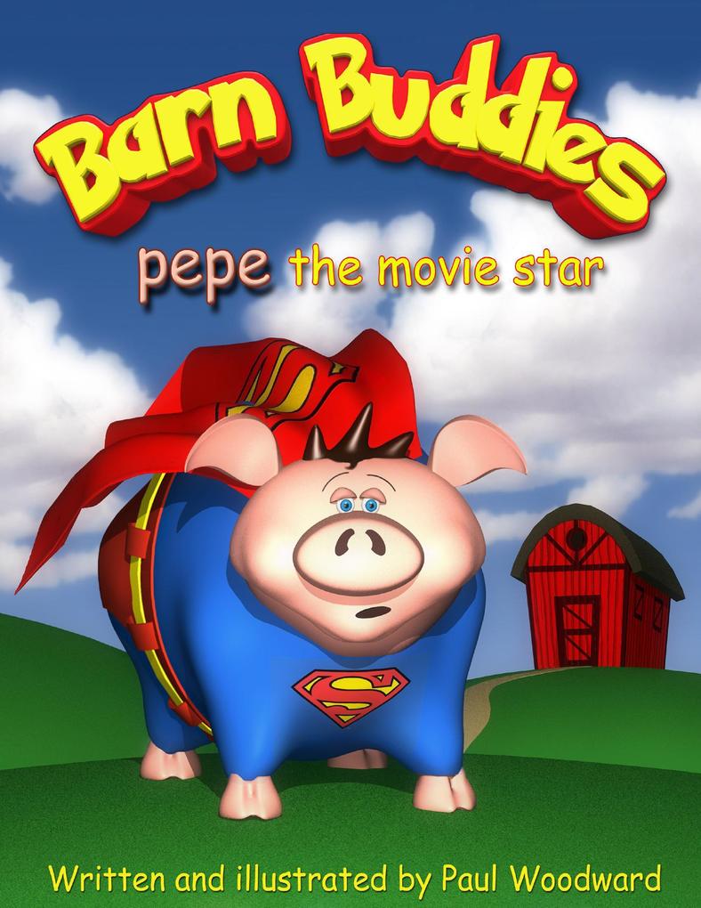 Barn Buddies: pepe the movie star