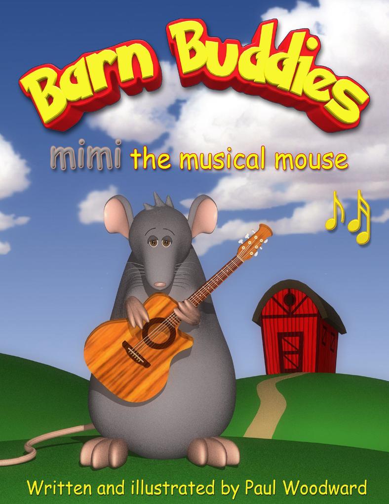 Barn Buddies: mimi the musical mouse