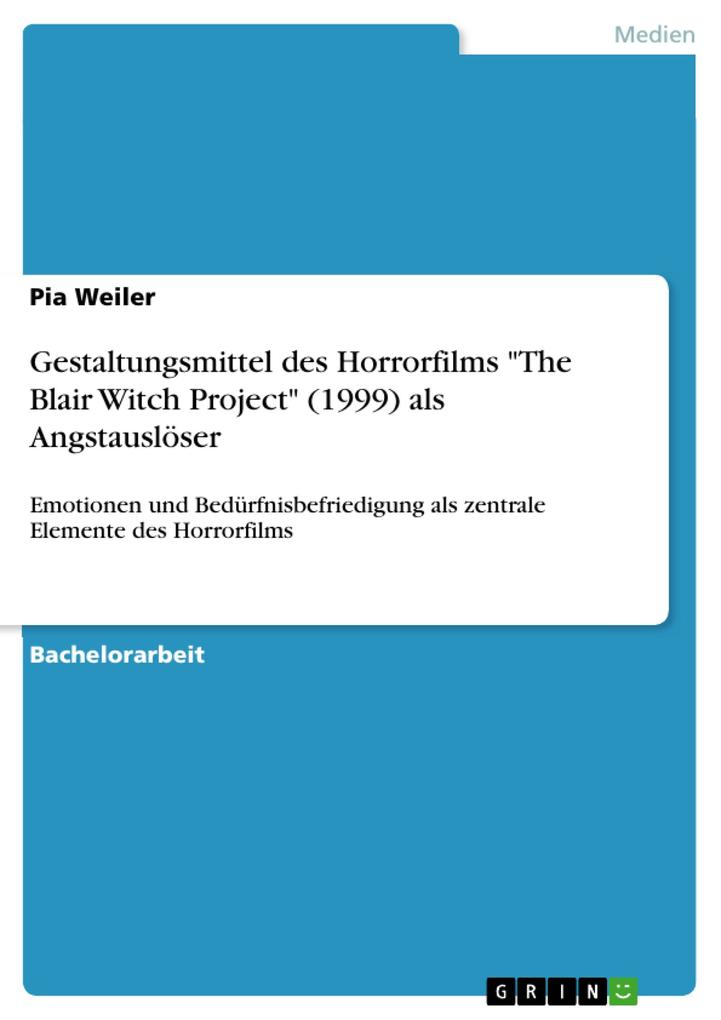 Gestaltungsmittel des Horrorfilms The Blair Witch Project (1999) als Angstauslöser
