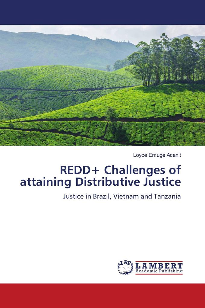 REDD+ Challenges of attaining Distributive Justice