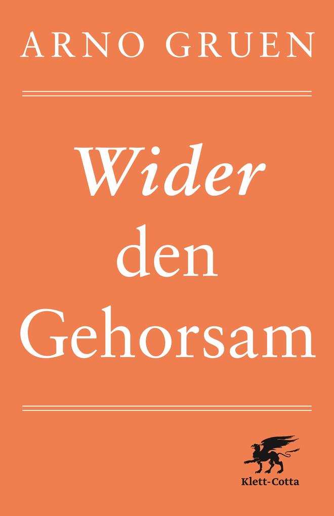 Klett-Cotta Verlag Wider Den Gehorsam