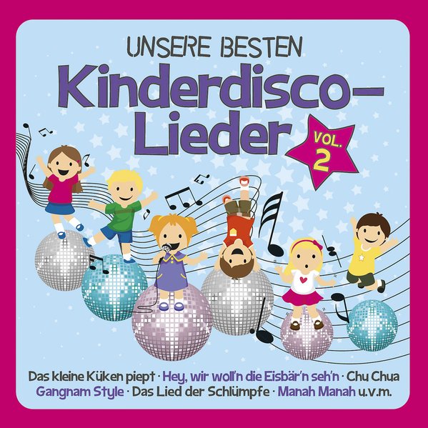 Familie Sonntag - UNSERE BESTEN Kinderdisco-Lieder Vol. 2 - Familie Sonntag