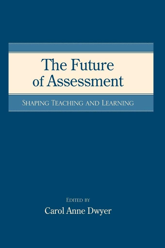 The Future of Assessment