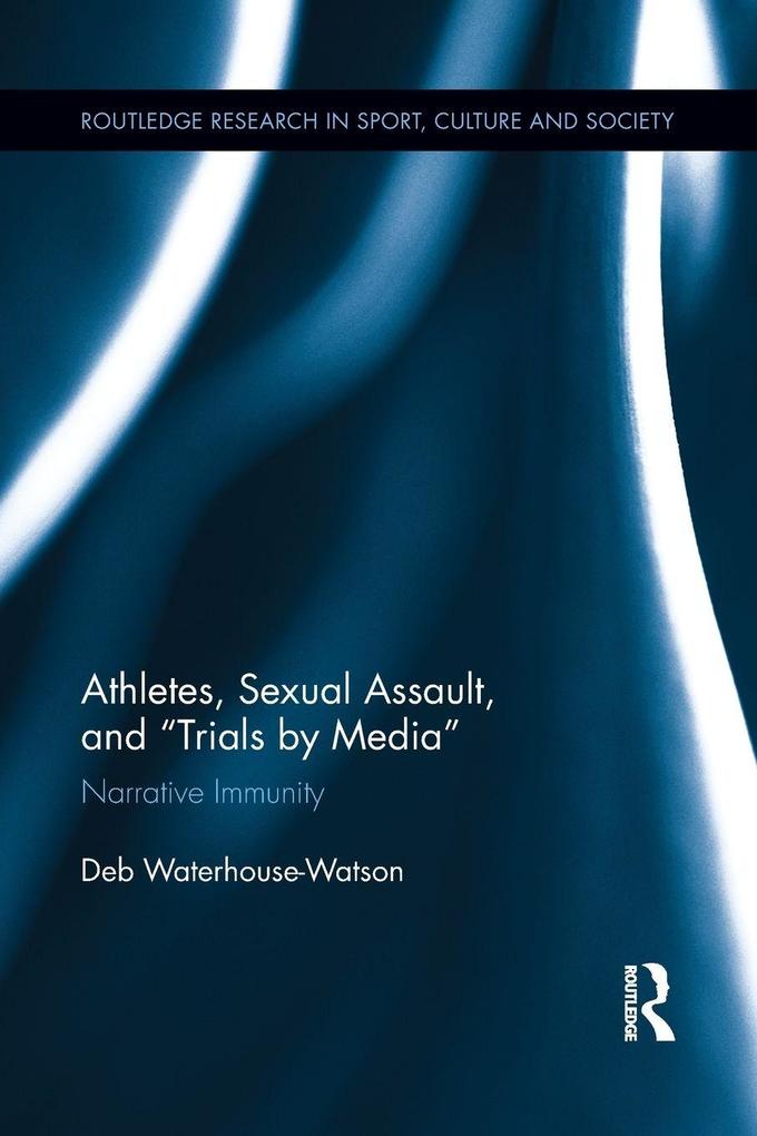 Athletes Sexual Assault and Trials by Media