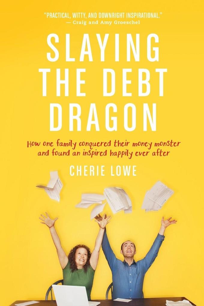 Slaying the Debt Dragon