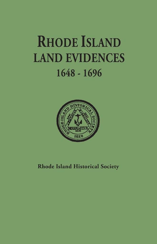 Rhode Island Land Evidences 1648-1696