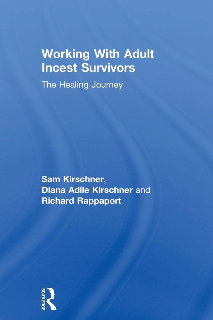 Working With Adult Incest Survivors