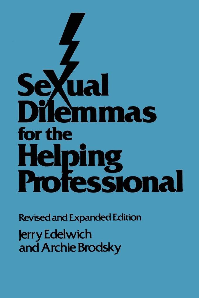 Sexual Dilemmas For The Helping Professional