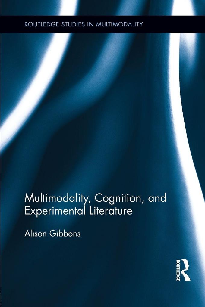 Multimodality Cognition and Experimental Literature
